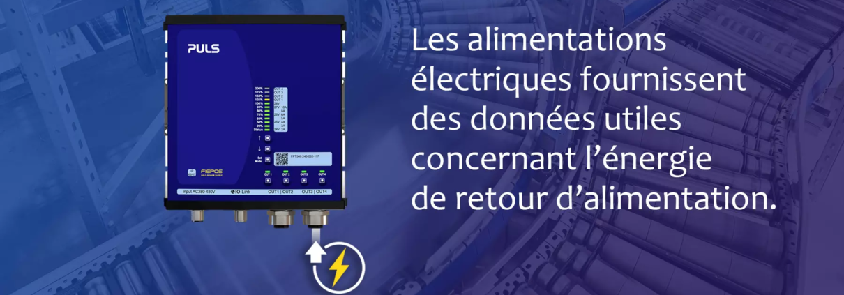 Les unités d’alimentations électriques fournissent des données utiles concernant l’énergie de retour d’alimentation